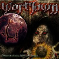 Warclown - Devastation With A Smile (2013)