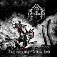 Human Putrefaction - Anti-Human Nekro Kvlt (2014)