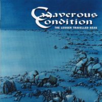 Cadaverous Condition - The Lesser Travelled Seas (2001)