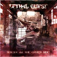 Lethal Guest - Suicide By The Other Side (2006)