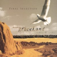 Final Selection - Heading For Graceland (2004)