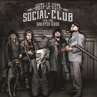 Hasta La Vista Social Club - For The Greater Good (2016)