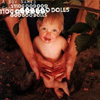 Goo Goo Dolls - A Boy Named Goo (1995)