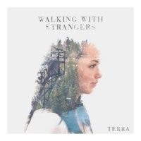 Walking With Strangers - Terra (2015)