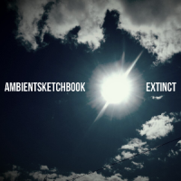 Ambientsketchbook - Extinct (2013)