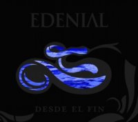 Edenial - Desde El Fin (2010)