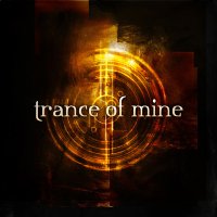 Trance Of Mine - Reflections (2004)