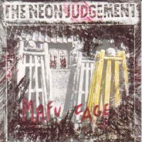 The Neon Judgement - Mafu Cage And Extras (1986)