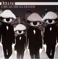 The Barber - Circus Tricks Deaths (2013)