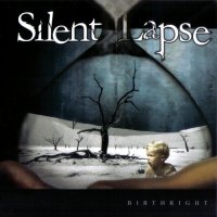 Silent Lapse - Birthright (2009)