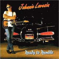 Johnnie Lovesin - Ready To Rumble (2014)