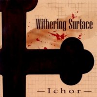 Withering Surface - Ichor (2003)