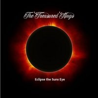 The Treasured Kings - Eclipse The Suns Eye (2017)