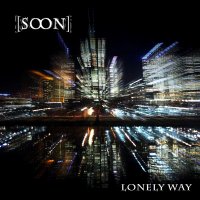 [soon] - Lonely Way (2011)