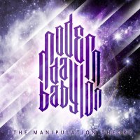 Modern Day Babylon - The Manipulation Theory (2011)