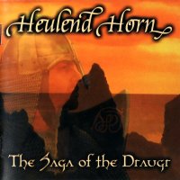 Heulend Horn - The Saga of the Draugr (2003)