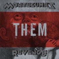 Montezuma\'s Revenge - Them (2017)