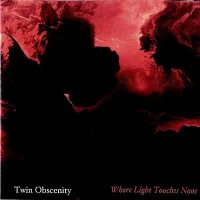 Twin Obscenity - Where Light Touches None (1997)