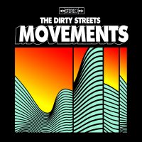 The Dirty Streets - Movements (2011)