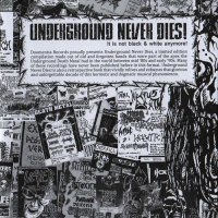 VA - Underground Never Dies! - It Is Not Black And White Anymore! (2014)