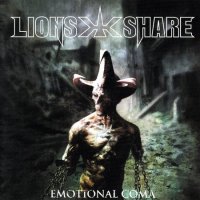 Lion\'s Share - Emotional Coma (2007)