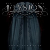 Elysion - Killing My Dreams (2012)