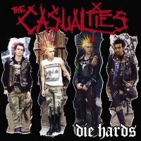 The Casualties - Die Hards (2001)