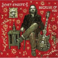 Chet O Keefe - Because of You (2016)