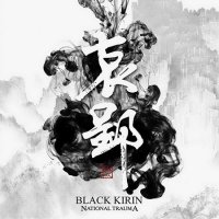 Black Kirin - National Trauma (2016)