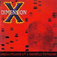 Dimension X - Implications Of A Genetic Defense (2007)