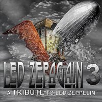 Led Zepagain 3 - A Tribute To Led Zeppelin (2012)