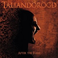 Taliandörögd - After The Flesh (2015)