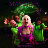 Manzana - Industrial Hippies (2010)