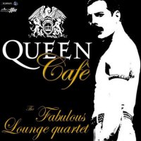 The Fabulous Lounge Quartet - Queen Cafe (2014)