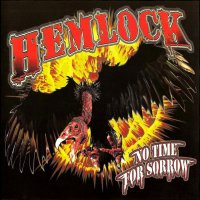 Hemlock - No Time For Sorrow (2008)