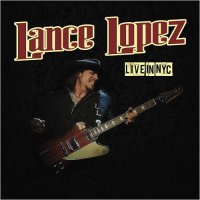 Lance Lopez - Live In NYC (2016)