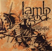 Lamb Of God - New American Gospel (2000)