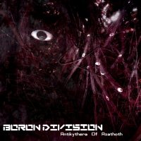 Boron Division - Antikythera Of Azathoth (2012)