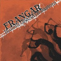 Frangar - Bulloni Granate Bastoni (2011)