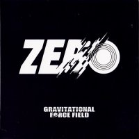 Gravitational Force Field - Zero (2014)