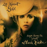 Stevie Nicks - 24 Karat Gold: Songs From The Vault (Deluxe Ed.) (2014)