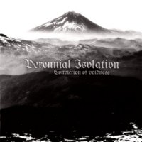 Perennial Isolation - Conviction Of Voidness (2014)  Lossless