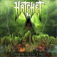 Hatchet - Dawn Of The End (2013)