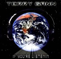 Terry Gann - If You\'re Listenin\' (1989)