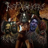 Rootworkers - Rootworkers (2015)