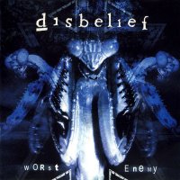 Disbelief - Worst Enemy (2001)  Lossless