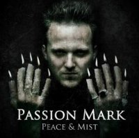 Passion Mark - Peace & Mist (2013)