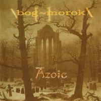 Bog Morok - Azoic (2003)