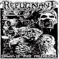 Repugnant - Spawn Of Pure Malevolence (1998)