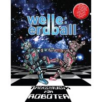 Welle: Erdball - Tanzmusik Für Roboter (2014)